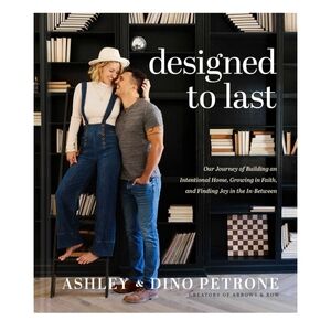 Designed to Last by Ashley & Dino Petrone